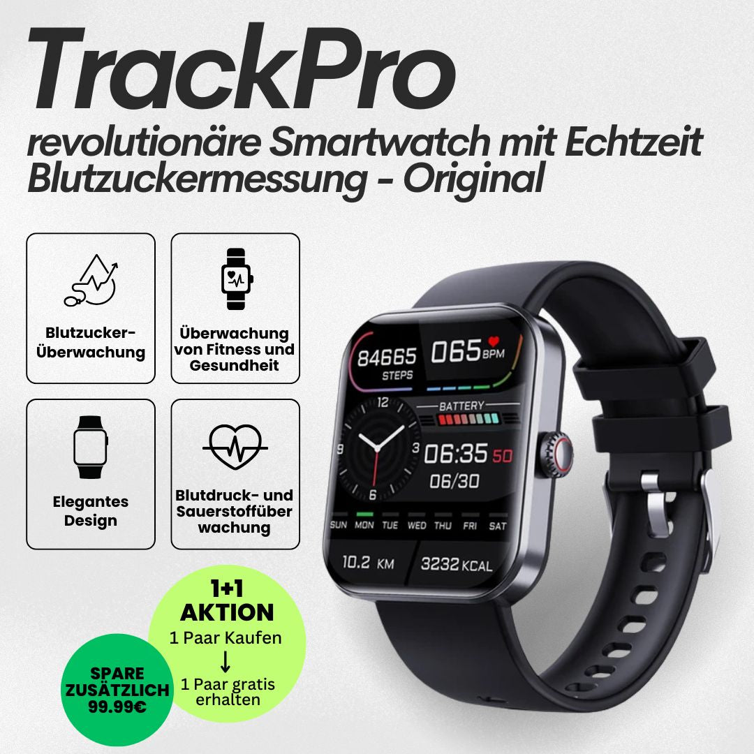 TrackPro - Gesundheitsuhr mit zertifizierter Blutzuckermessung (2025) - Original - Sonderaktion 1+1 Gratis